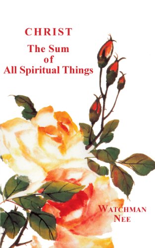 Christ the Sum of All Spiritual Things