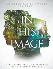 In His Image DVD Cover. American Family Studios Presents... Delighting in God's Plan for Gender and Sexuality.