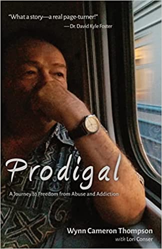 Prodigal - A Journey to Freedom from Abuse and Addiction